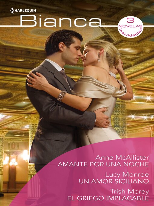 Title details for Amante por una noche--Un amor siciliano--El griego implacable by Anne Mcallister - Available